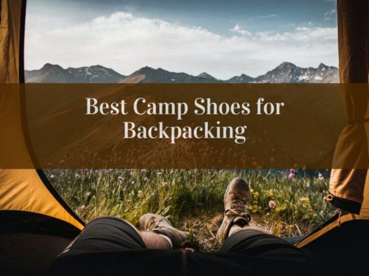 Best Camp Shoes for Backpacking-2020