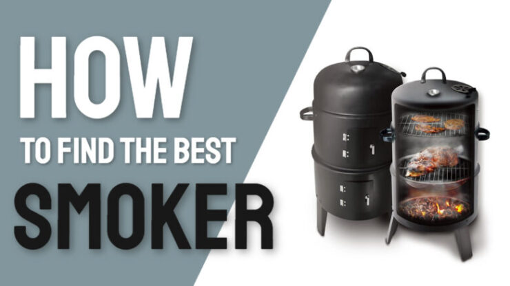 how to find the best smoker