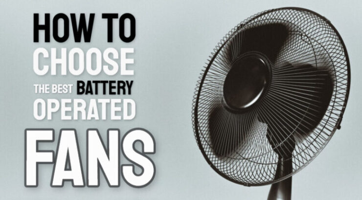 battery operated fans buying guide