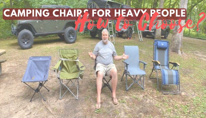 Best Camping Chairs for Heavy People