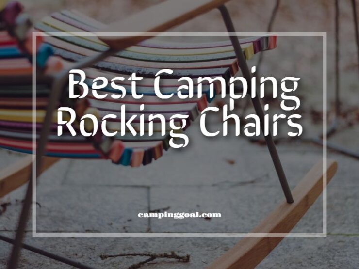 Best Camping Rocking Chairs
