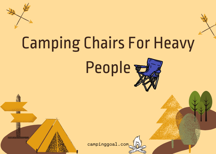 Best Camping Chairs For Heavy People (400 – 1000 Lb Capacity) - Plus Size durable Chairs