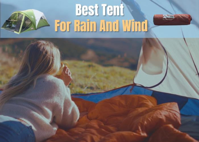 Tent For Rain And Wind