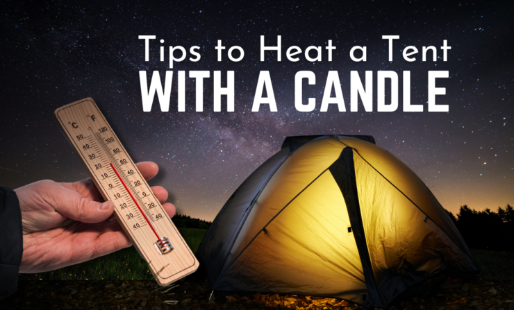 tips to heat tent with candle